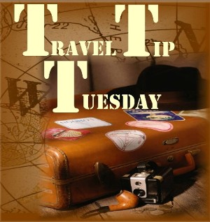 Travel Tip Tuesday 